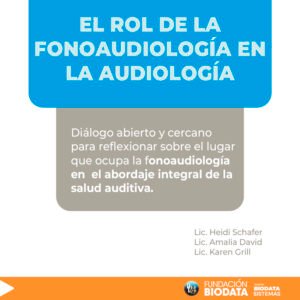 El rol de la fonoaudiología en el campo de la Audiología